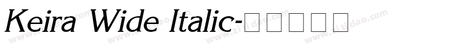 Keira Wide Italic字体转换
